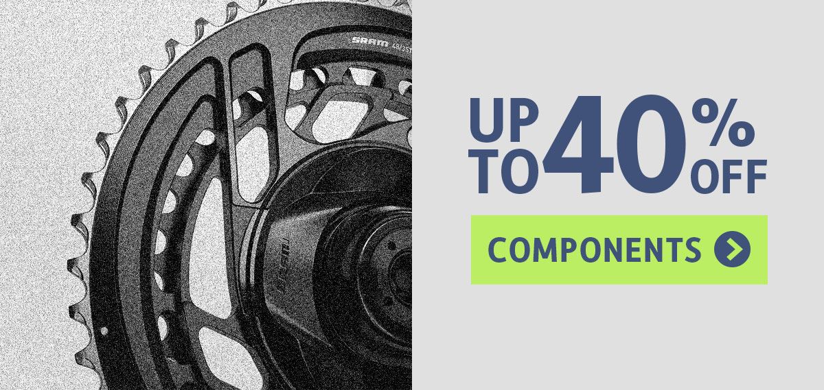 Sale Components Up to 40% Off