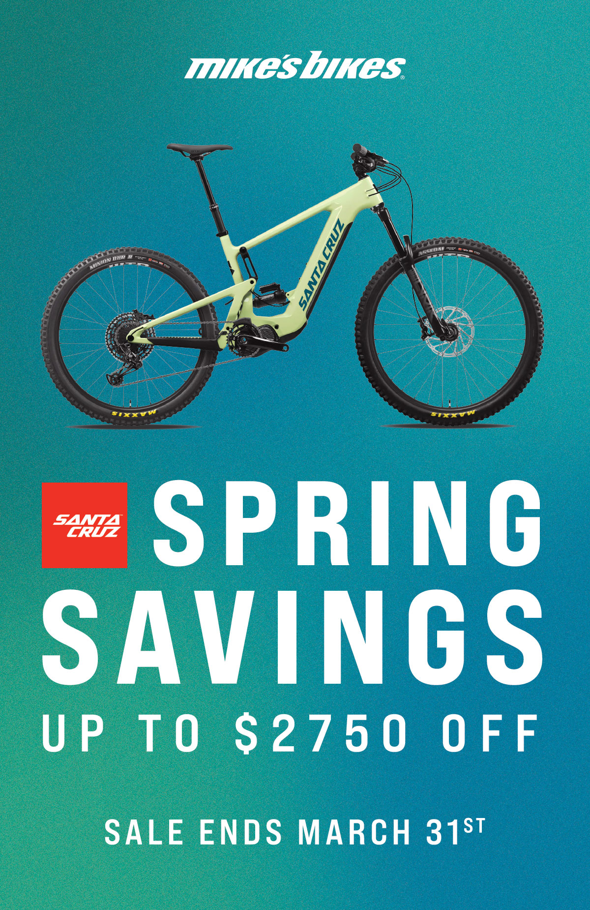 SANTA CRUZ SPRING SAVINGS ENDING SOON Mike s Bikes